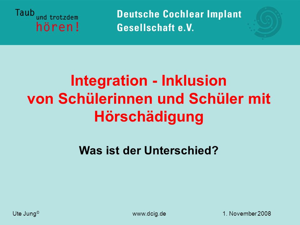 Integration - Inklusion von Schülerinnen und Schüler mit Hörschädigung
