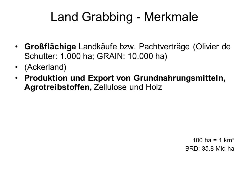 Land Grabbing - Merkmale