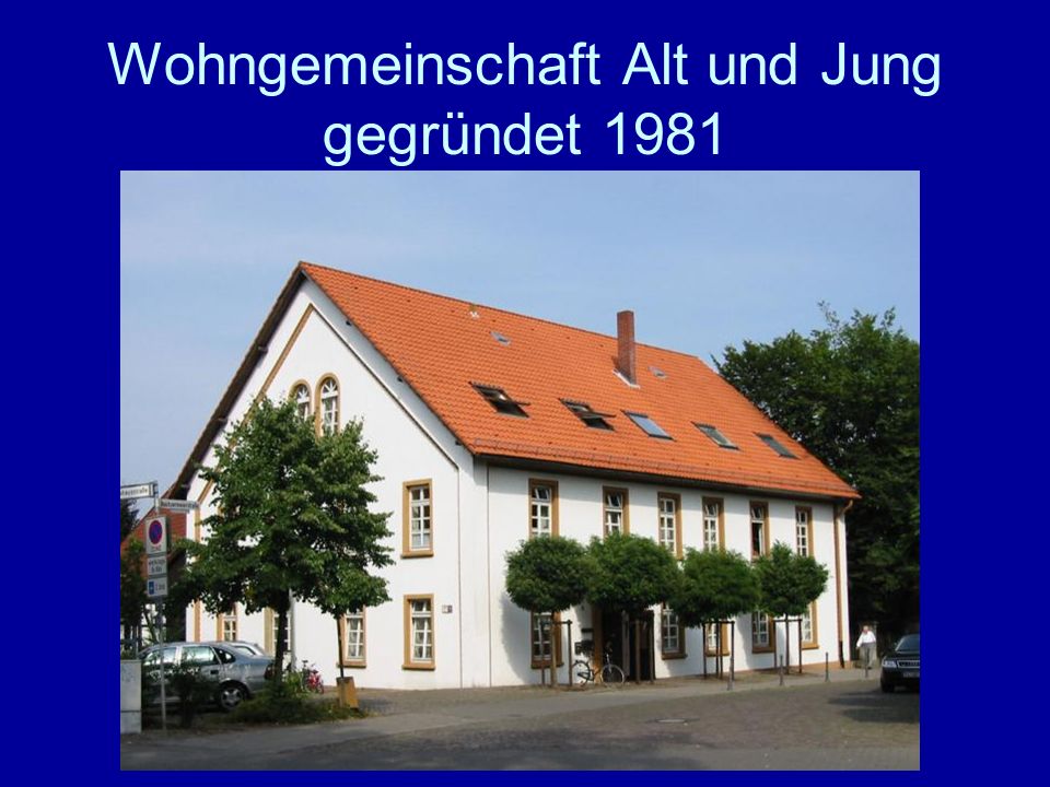 Wohngemeinschaft Alt und Jung gegründet 1981