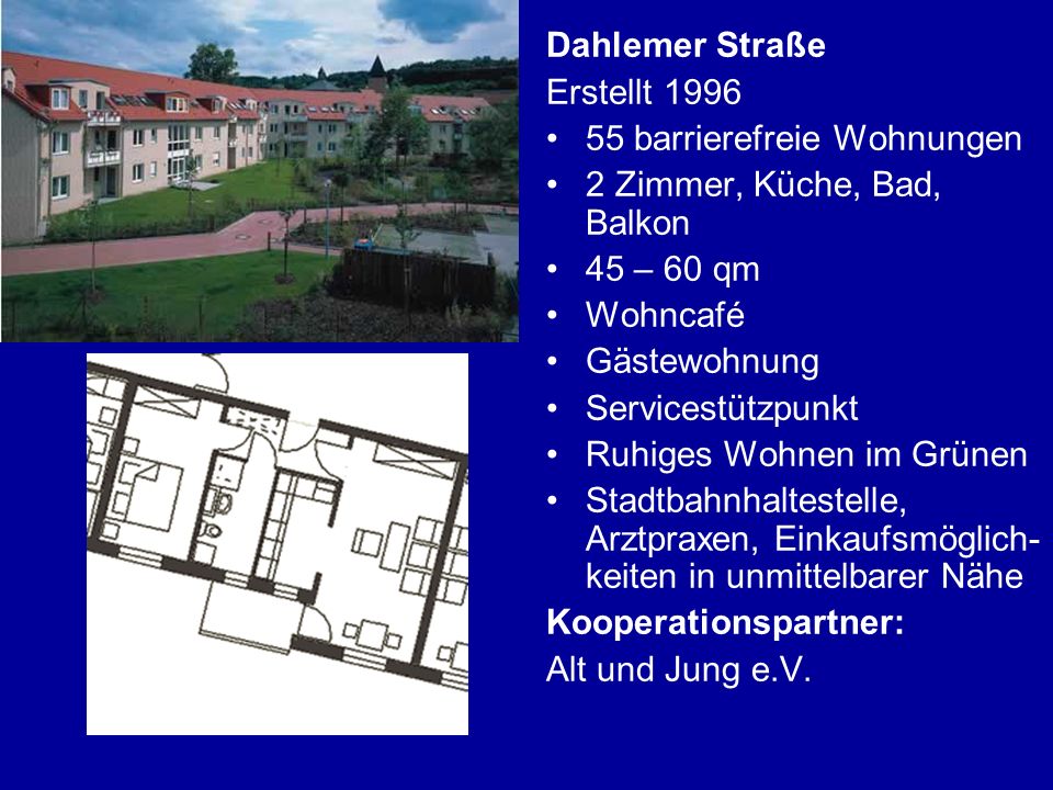 Dahlemer Straße Erstellt barrierefreie Wohnungen. 2 Zimmer, Küche, Bad, Balkon. 45 – 60 qm.