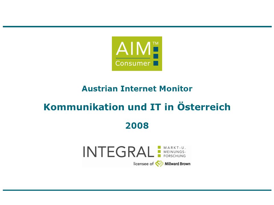 Austrian Internet Monitor Kommunikation und IT in Österreich 2008