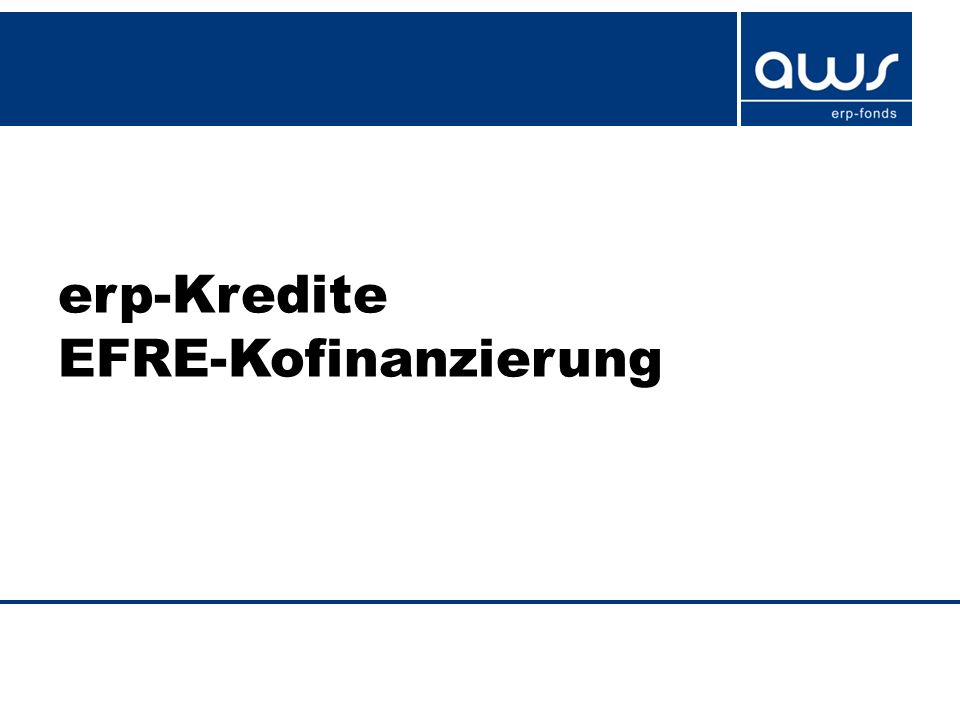 erp-Kredite EFRE-Kofinanzierung
