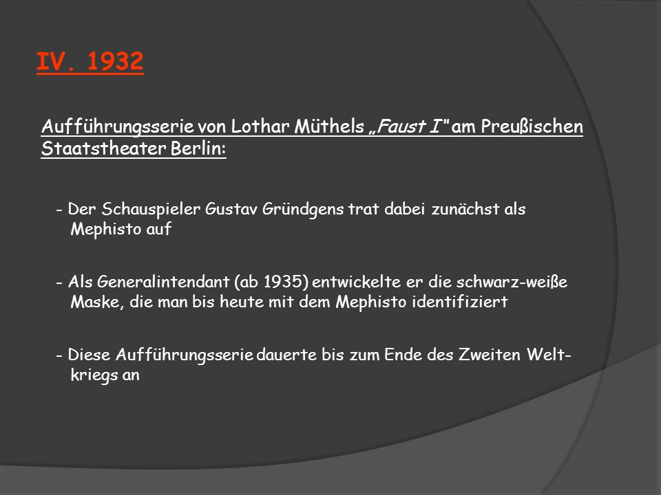 IV Aufführungsserie von Lothar Müthels „Faust I am Preußischen Staatstheater Berlin:
