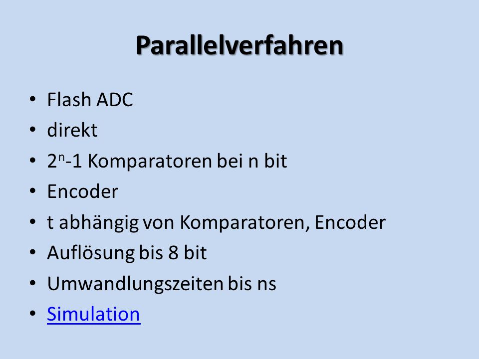 Parallelverfahren Flash ADC direkt 2n-1 Komparatoren bei n bit Encoder