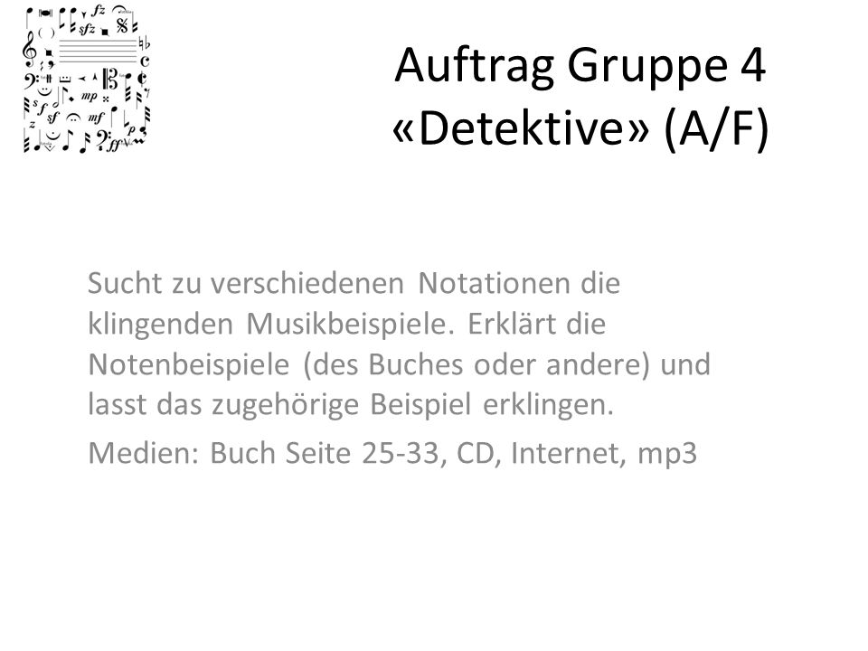Auftrag Gruppe 4 «Detektive» (A/F)