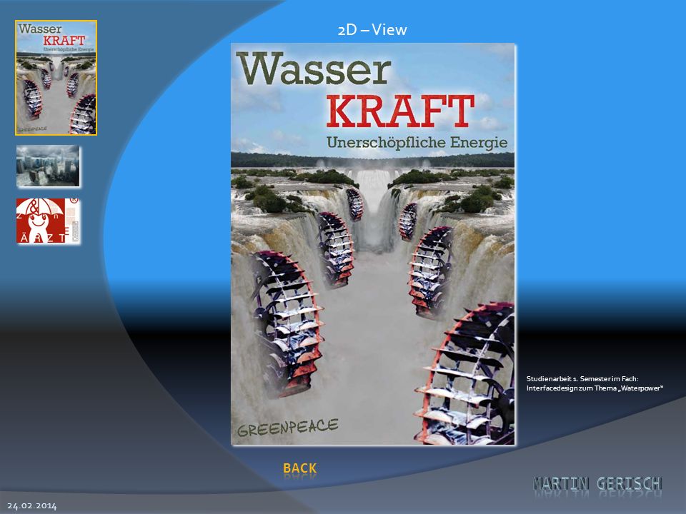 2D – View Studienarbeit 1. Semester im Fach: Interfacedesign zum Thema „Waterpower