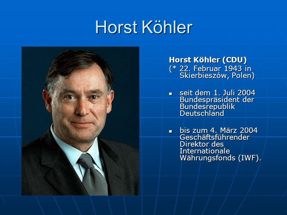Horst Köhler Horst Köhler (CDU)