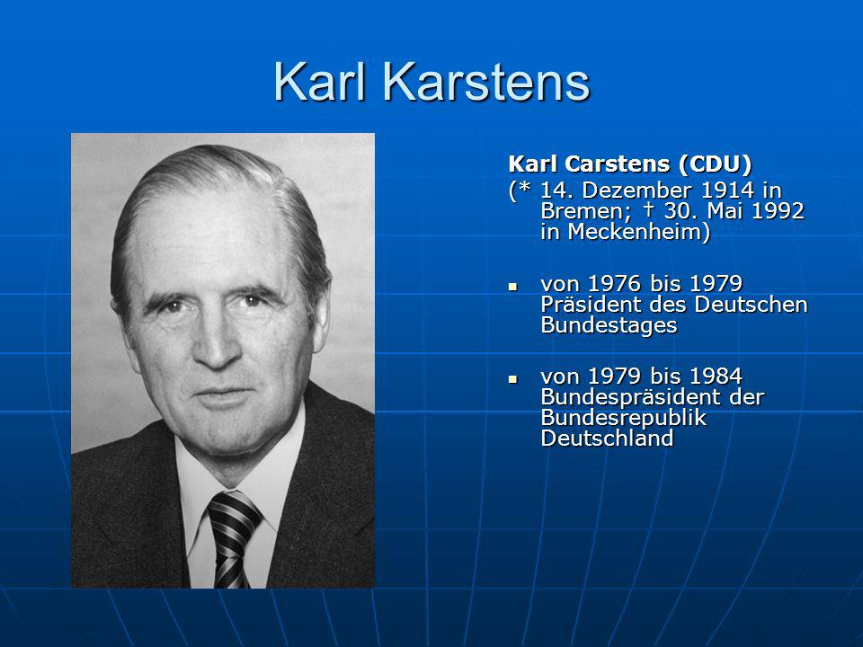 Karl Karstens Karl Carstens (CDU)