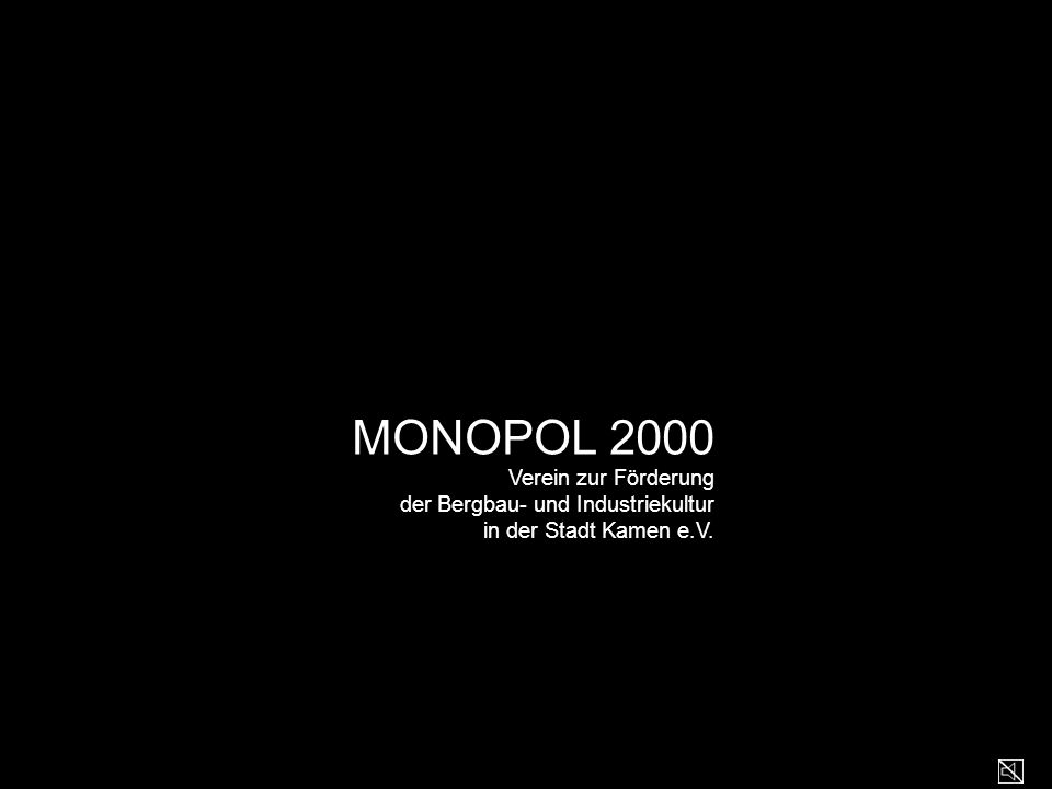 MONOPOL 2000 Verein zur Förderung der Bergbau- und Industriekultur