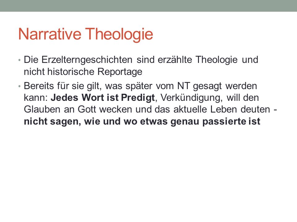Narrative Theologie Die Erzelterngeschichten sind erzählte Theologie und nicht historische Reportage.