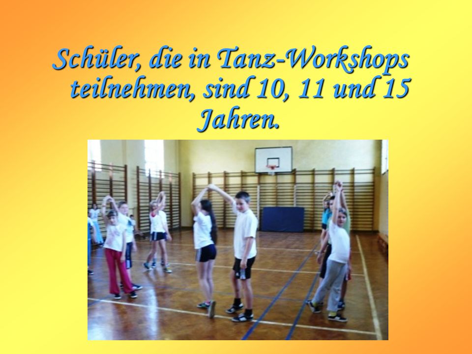Schüler, die in Tanz-Workshops teilnehmen, sind 10, 11 und 15 Jahren.