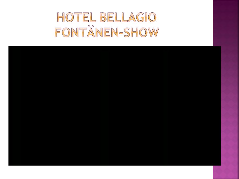 Hotel Bellagio FontÄnEN-SHow