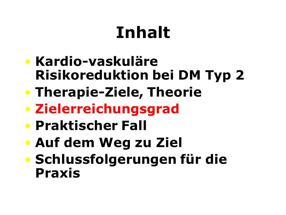 Inhalt Kardio-vaskuläre Risikoreduktion bei DM Typ 2