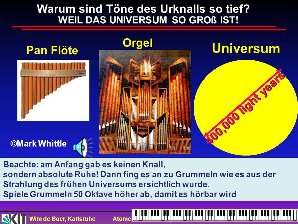 Universum Warum sind Töne des Urknalls so tief Orgel Pan Flöte