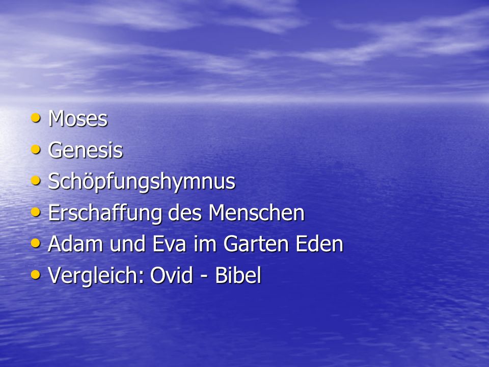 Moses Genesis. Schöpfungshymnus. Erschaffung des Menschen.