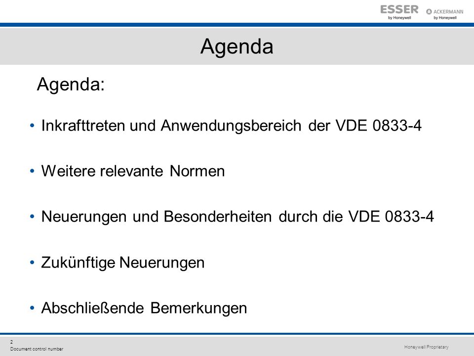 Agenda Agenda: Inkrafttreten und Anwendungsbereich der VDE
