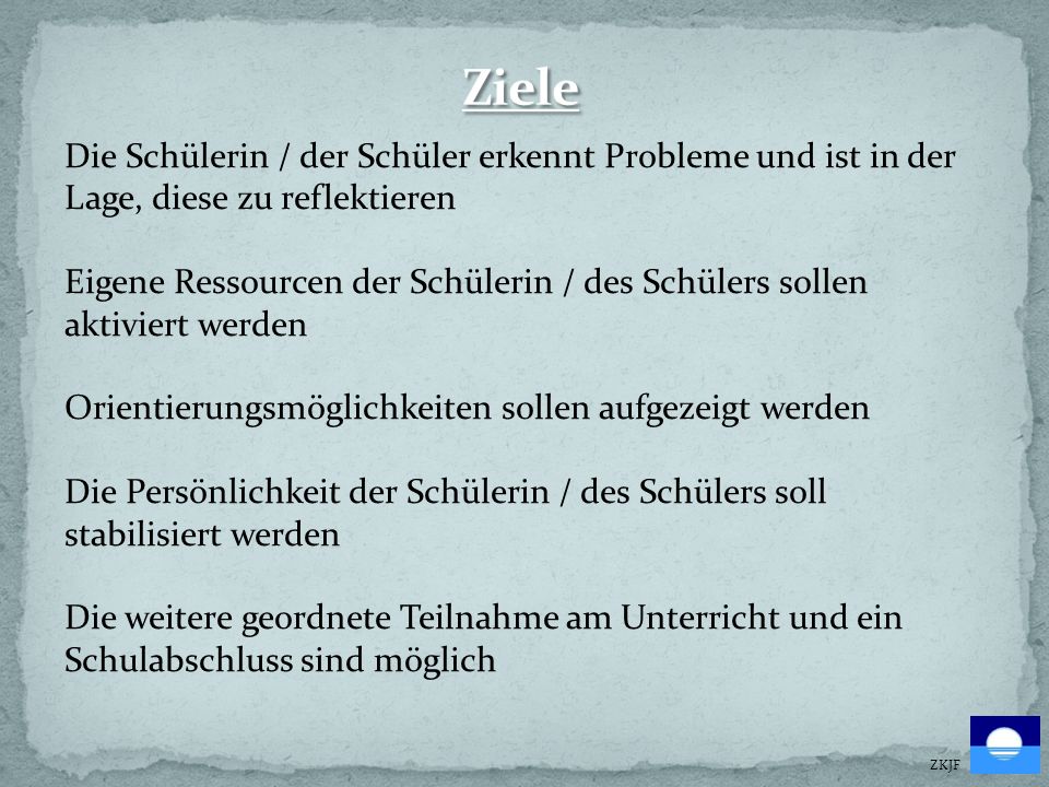Ziele Die Schülerin / der Schüler erkennt Probleme und ist in der Lage, diese zu reflektieren.