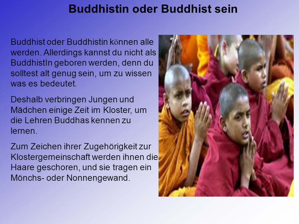Buddhistin oder Buddhist sein