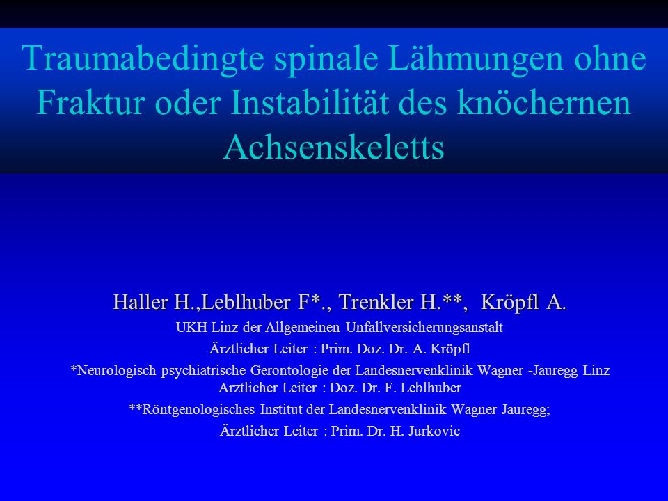 Traumabedingte spinale Lähmungen ohne Fraktur oder Instabilität des knöchernen Achsenskeletts