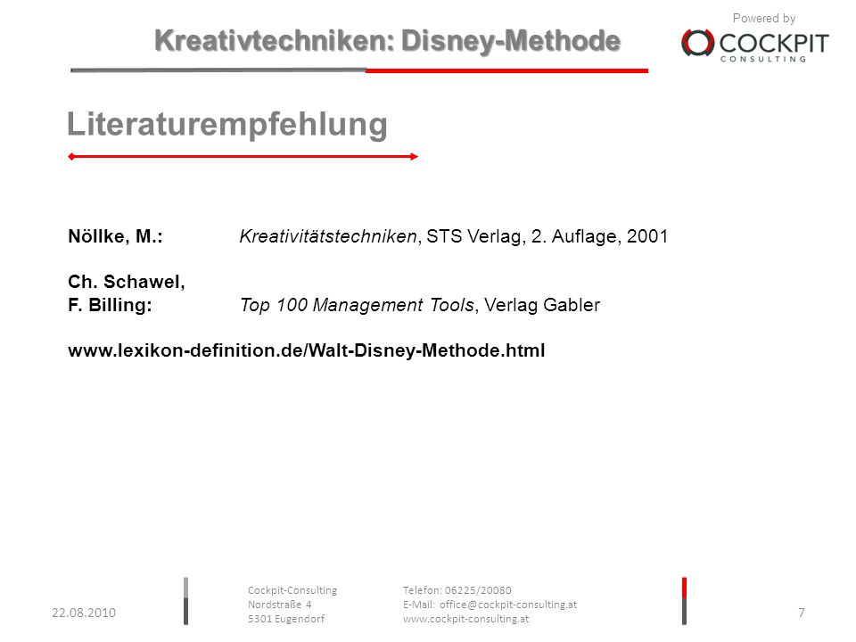 Literaturempfehlung Nöllke, M.: Kreativitätstechniken, STS Verlag, 2. Auflage, Ch. Schawel,