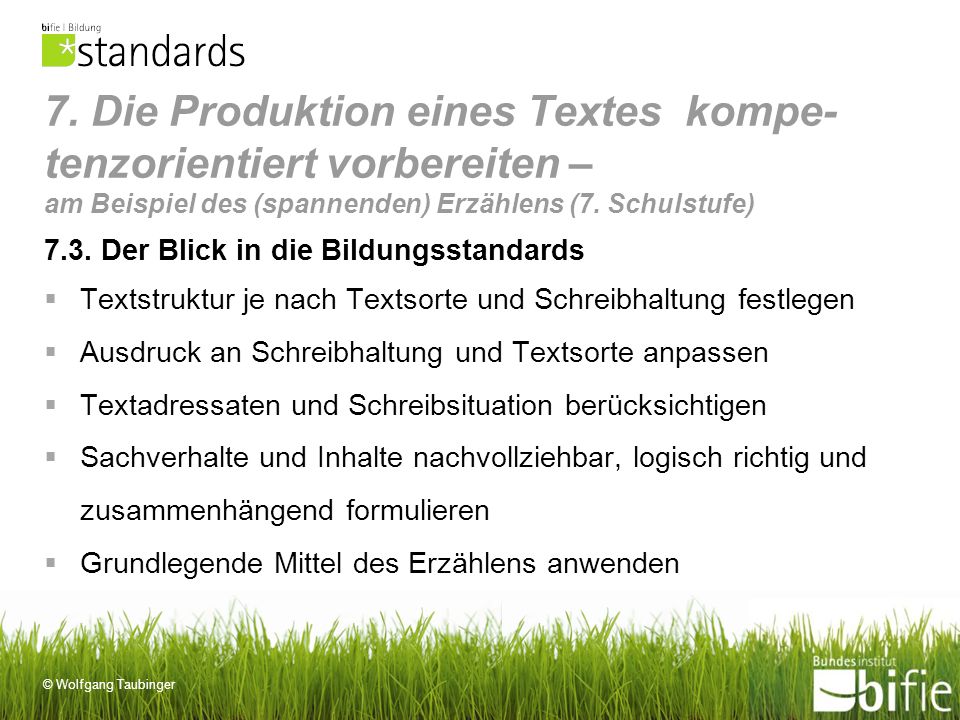 7. Die Produktion eines Textes kompe-tenzorientiert vorbereiten – am Beispiel des (spannenden) Erzählens (7. Schulstufe)