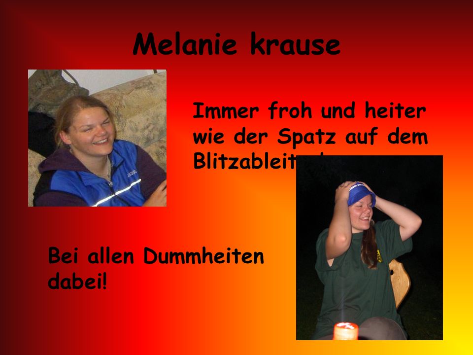 Melanie krause Immer froh und heiter wie der Spatz auf dem Blitzableiter.
