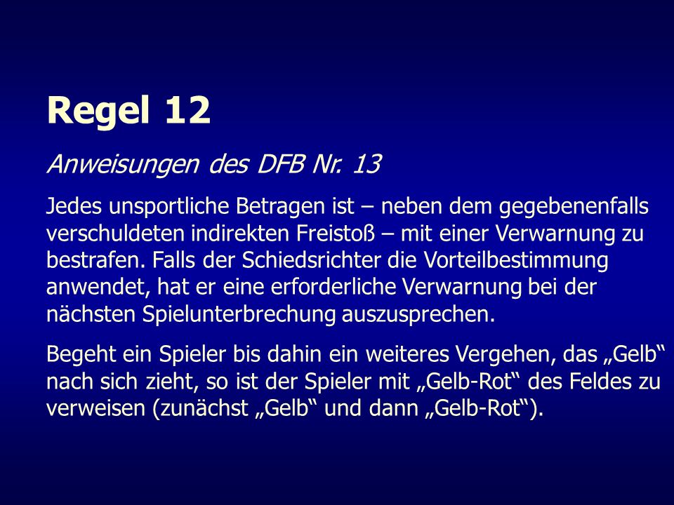 Regel 12 Anweisungen des DFB Nr. 13