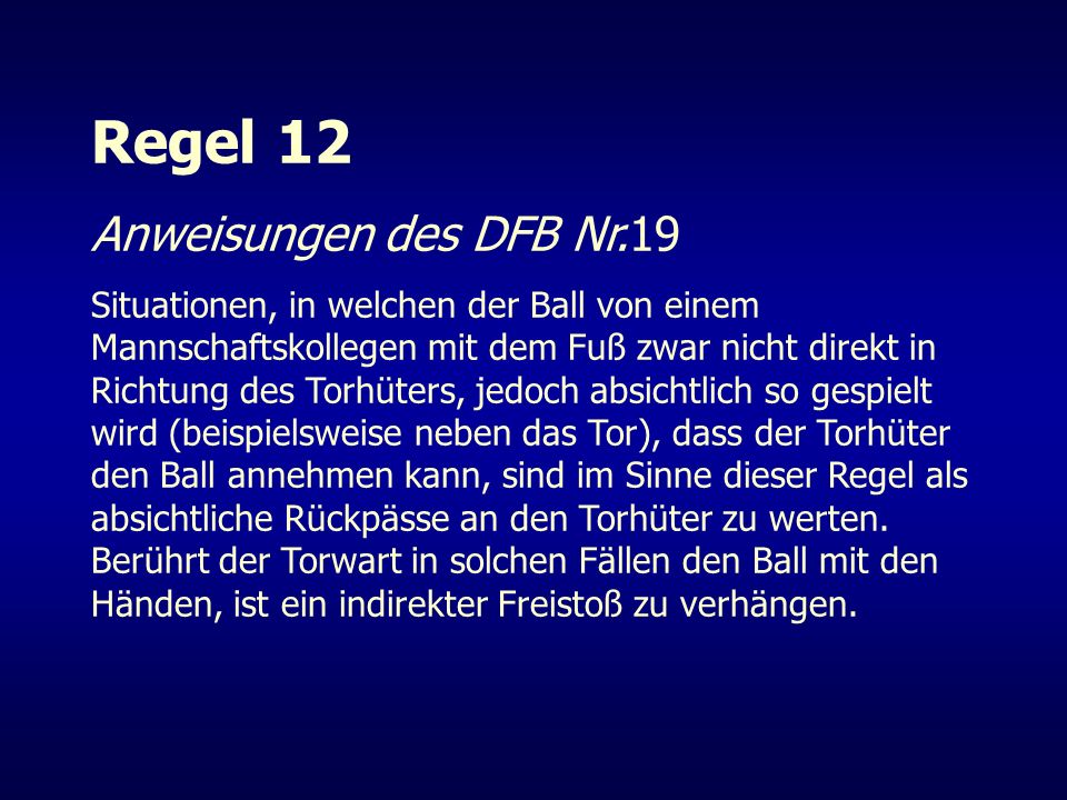 Regel 12 Anweisungen des DFB Nr.19