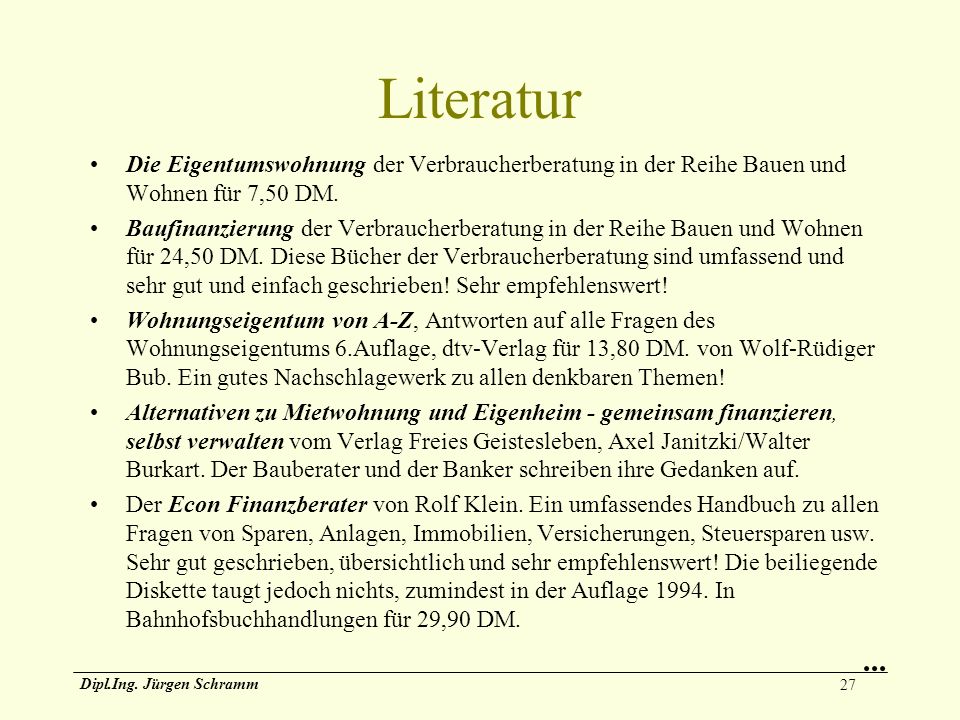 Literatur Die Eigentumswohnung der Verbraucherberatung in der Reihe Bauen und Wohnen für 7,50 DM.