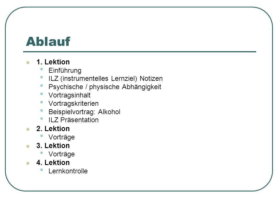Ablauf 1. Lektion 2. Lektion 3. Lektion 4. Lektion Einführung