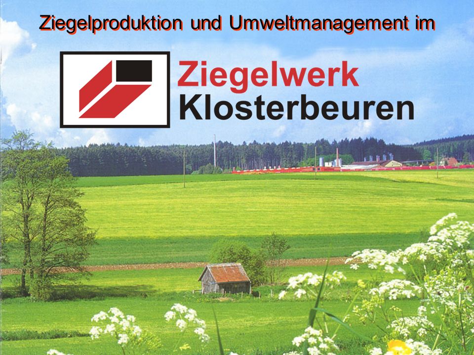 Ziegelproduktion und Umweltmanagement im