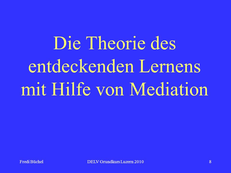 Die Theorie des entdeckenden Lernens mit Hilfe von Mediation
