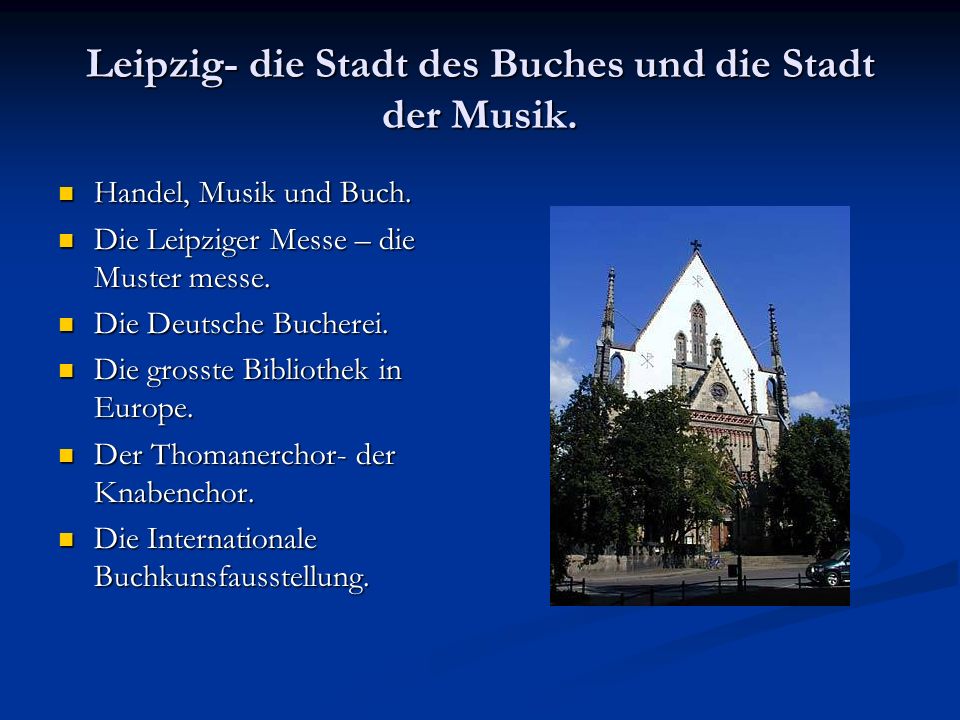 Leipzig- die Stadt des Buches und die Stadt der Musik.