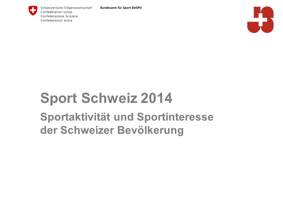 Sport Schweiz 2014 Sportaktivität und Sportinteresse der Schweizer Bevölkerung