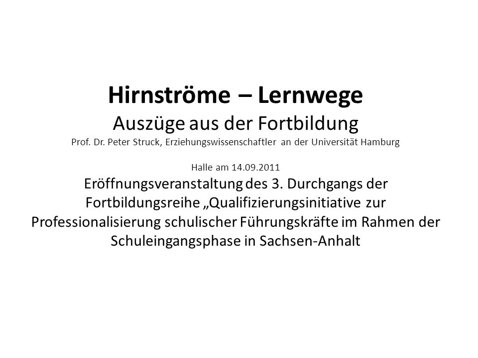 Hirnströme – Lernwege Auszüge aus der Fortbildung Prof. Dr
