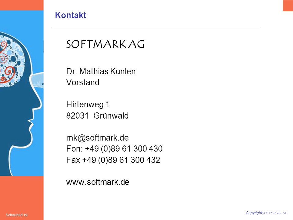 SOFTMARK AG Kontakt Dr. Mathias Künlen Vorstand Hirtenweg 1