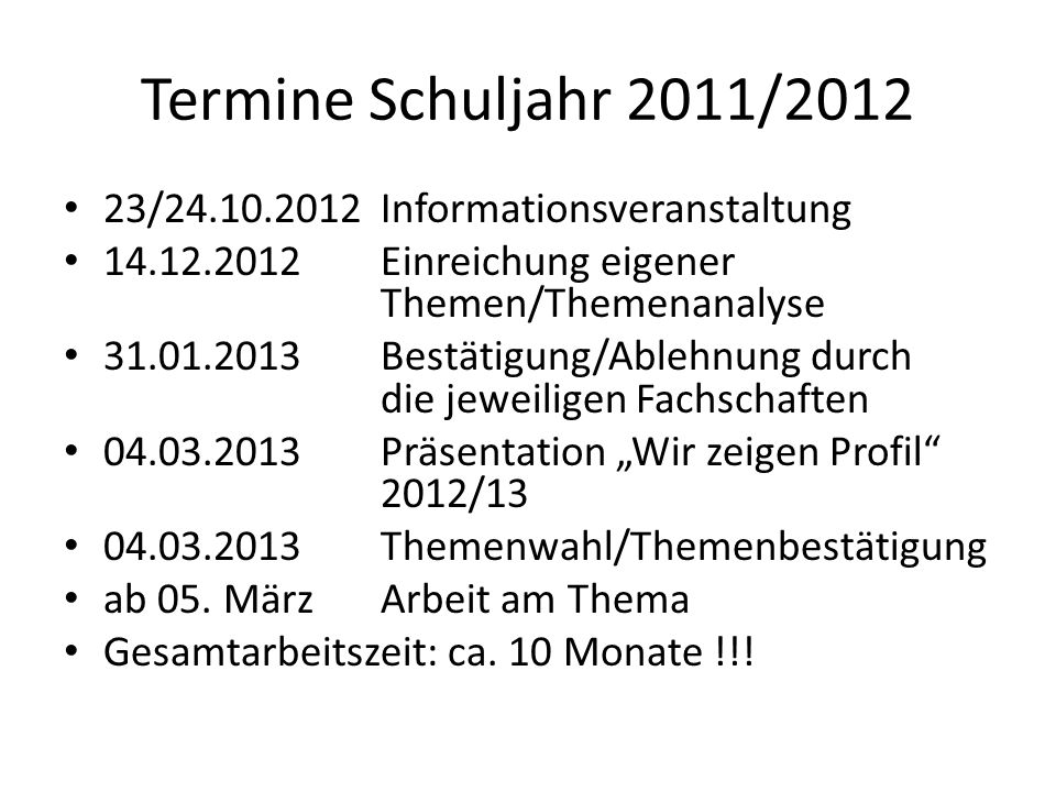 Termine Schuljahr 2011/ / Informationsveranstaltung