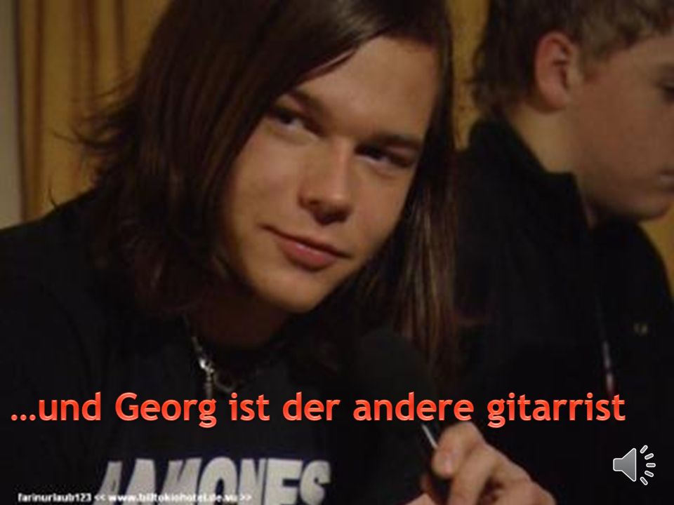 …und Georg ist der andere gitarrist