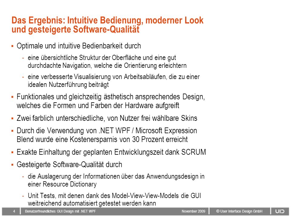 28. März 2017 Das Ergebnis: Intuitive Bedienung, moderner Look und gesteigerte Software-Qualität. Optimale und intuitive Bedienbarkeit durch.