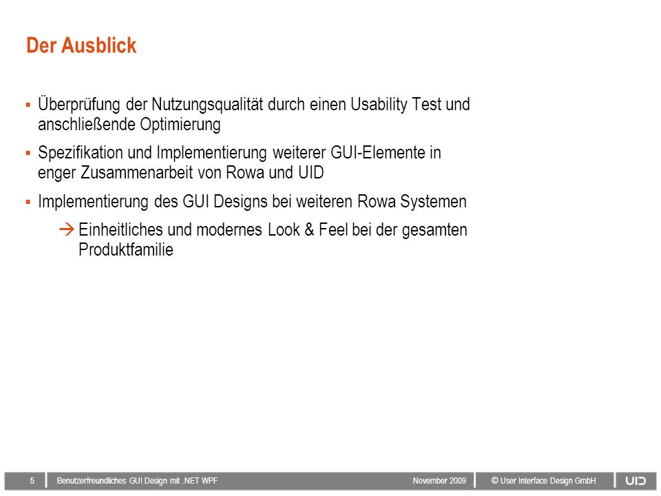 28. März 2017 Der Ausblick. Überprüfung der Nutzungsqualität durch einen Usability Test und anschließende Optimierung.