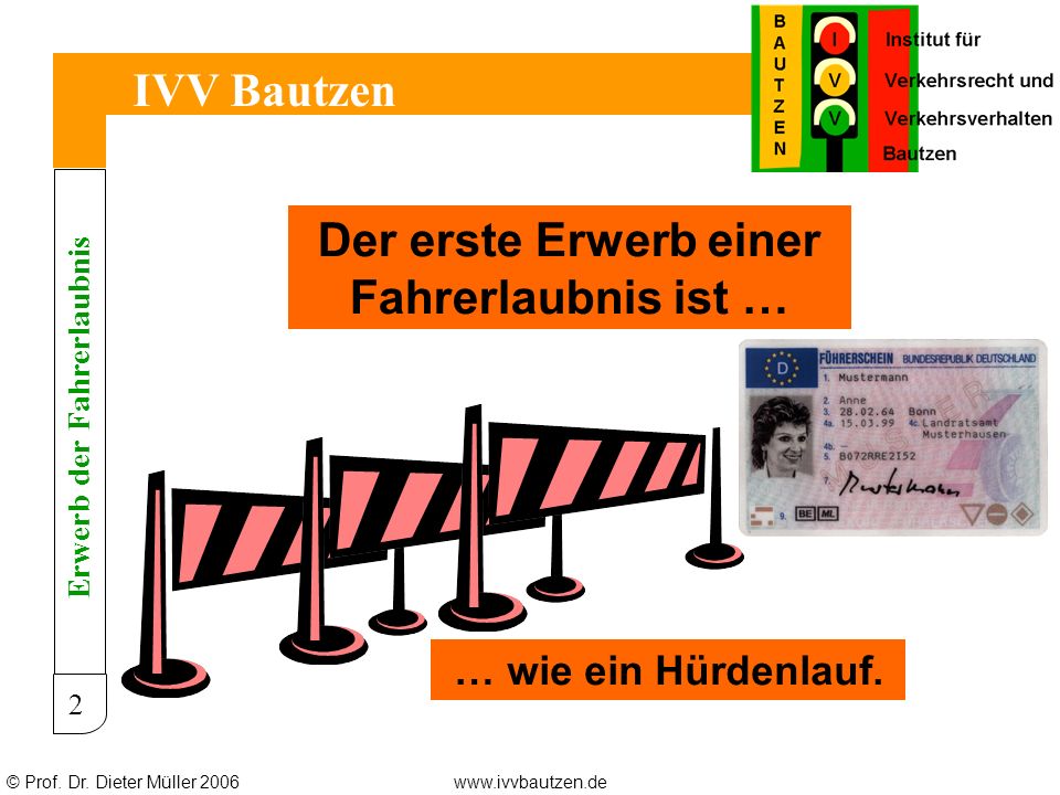 Der erste Erwerb einer Fahrerlaubnis ist … Erwerb der Fahrerlaubnis