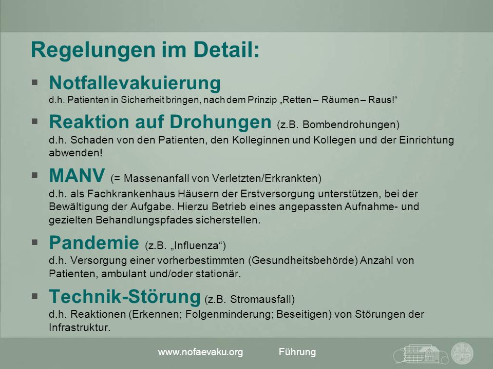 Regelungen im Detail: Notfallevakuierung d.h. Patienten in Sicherheit bringen, nach dem Prinzip „Retten – Räumen – Raus!