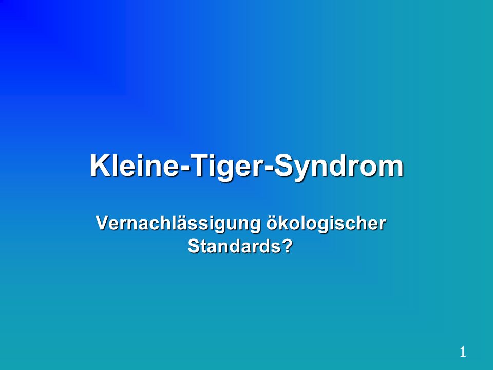 Kleine-Tiger-Syndrom