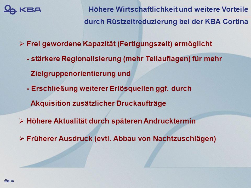 Höhere Wirtschaftlichkeit und weitere Vorteile durch Rüstzeitreduzierung bei der KBA Cortina