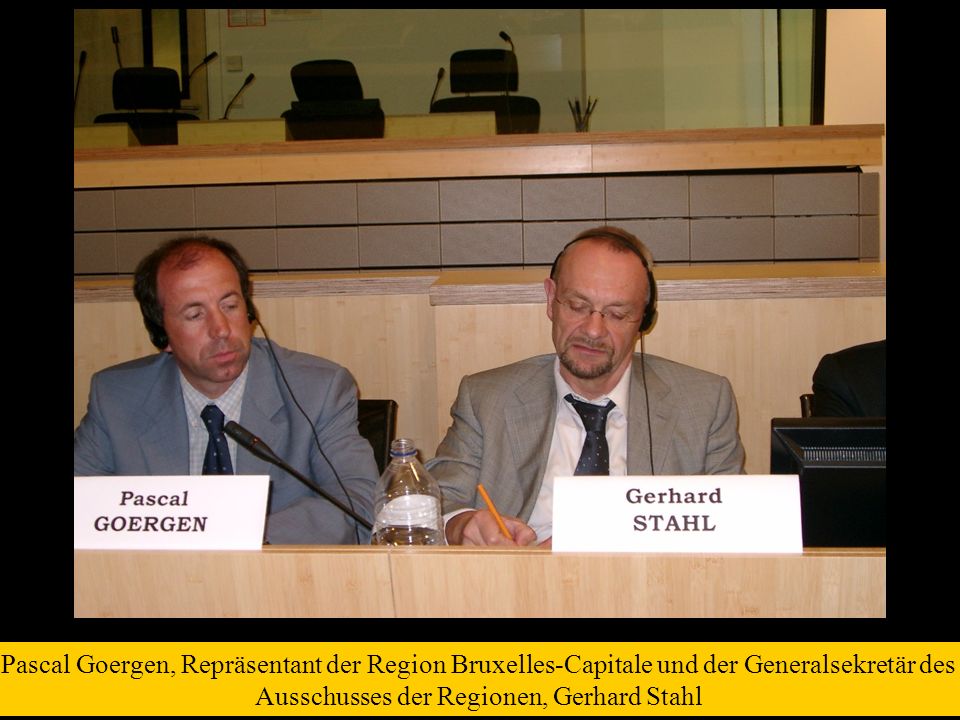 Pascal Goergen, Repräsentant der Region Bruxelles-Capitale und der Generalsekretär des Ausschusses der Regionen, Gerhard Stahl