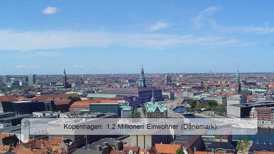 Kopenhagen: 1,2 Millionen Einwohner (Dänemark)