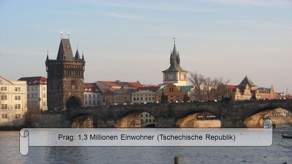 Prag: 1,3 Millionen Einwohner (Tschechische Republik)