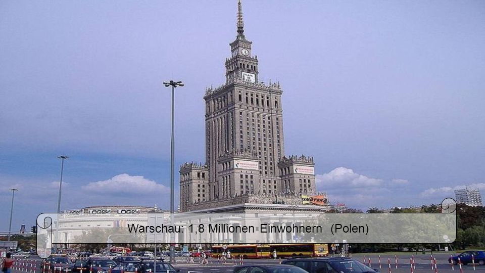 Warschau: 1,8 Millionen Einwohnern (Polen)