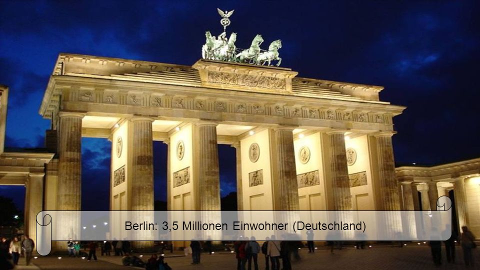 Berlin: 3,5 Millionen Einwohner (Deutschland)