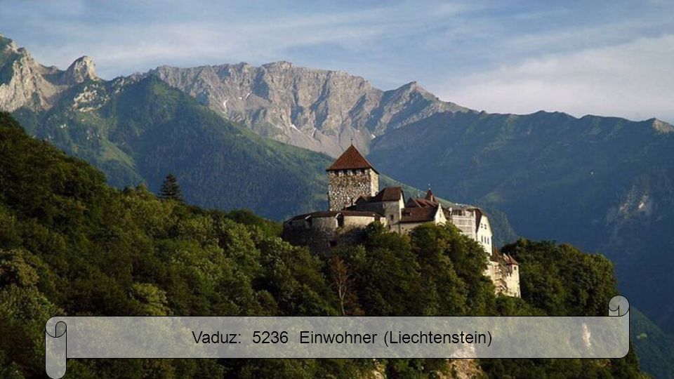 Vaduz: 5236 Einwohner (Liechtenstein)